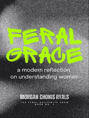 cover image of Feral Grace